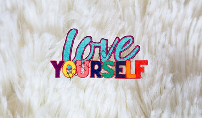 Mental Wellness  Love Yourself Chenille Patch Mental Wellness Everyday Patch