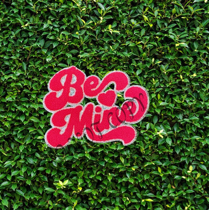 Be Mine Valentines Patch Fast Shipping Valentine's Day Chenille Patch Be Mine Chenille Pink Patch  Ready to Ship